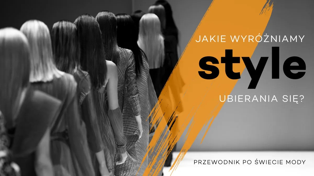 Co to jest styl w modzie? Zrozum różnice i odkryj swój styl